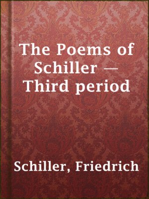 cover image of The Poems of Schiller — Third period